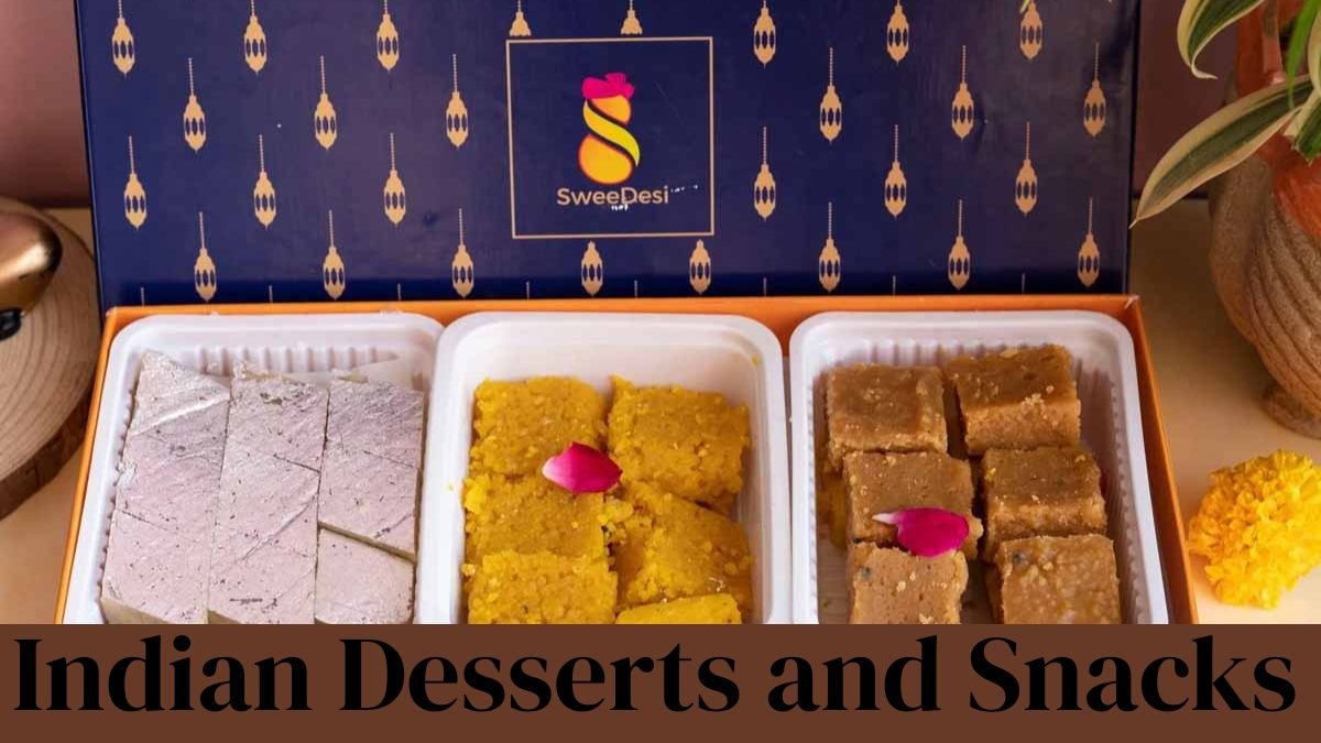 Regional Indian Desserts and Snacks in 2025 – A Journey Through Traditional Flavors
