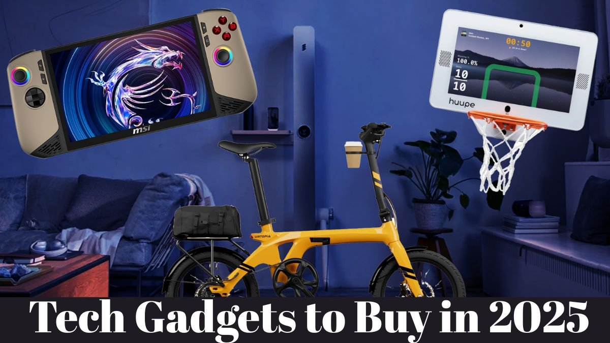 Top 10 Must-Have Tech Gadgets to Buy in 2025 – Deals, Reviews, and Shopping Tips