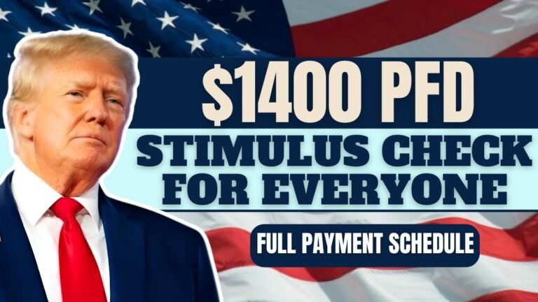 $1400 PFD Stimulus Check for Everyone – Check Eligibility & Full Payment Schedule