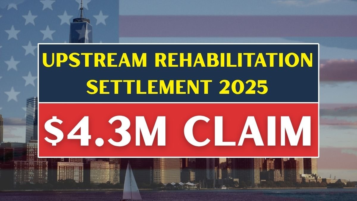 $4.3 Million Upstream Rehabilitation Settlement 2025