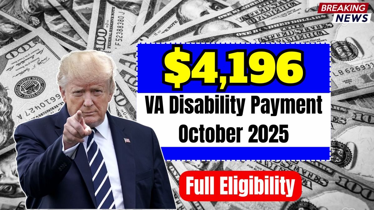 $4,196 VA Disability Payment October 2025: Full Eligibility & Schedule