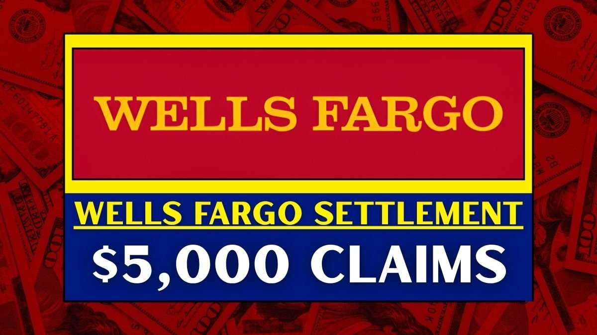 $5,000 Wells Fargo Settlement: Who Qualifies and When Will You Receive Payment?