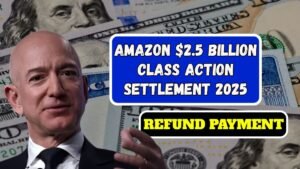 Amazon $2.5 Billion Class Action Settlement 2025, Every User Can Claim $51 FTC Refund Payment