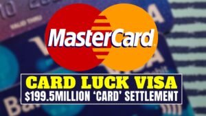 Card luck Visa, Mastercard users to get payouts from $199.5million ‘card’ settlement