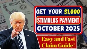 Get Your $1,000 Stimulus Payment in October 2025 – Easy and Fast Claim Guide!