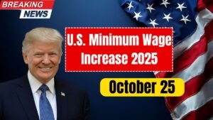 U.S. Minimum Wage Increase 2025: New Hourly Pay Rates Effective October 25