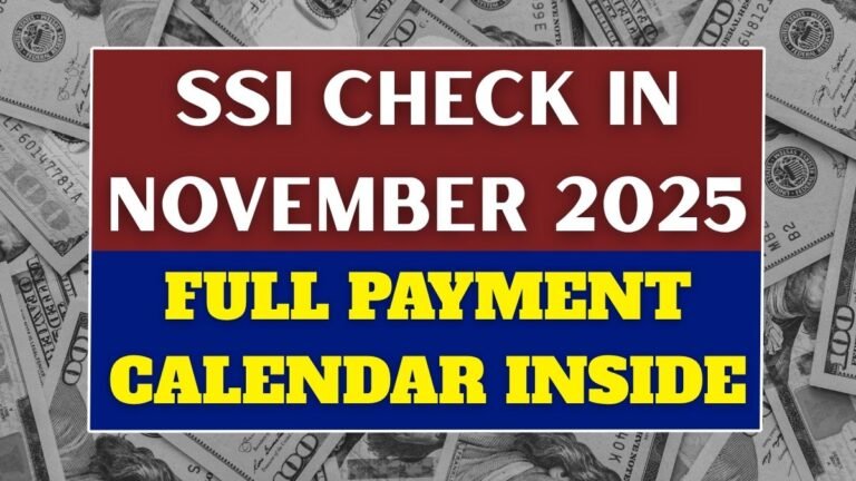 When Will You Get Your SSI Check in November 2025