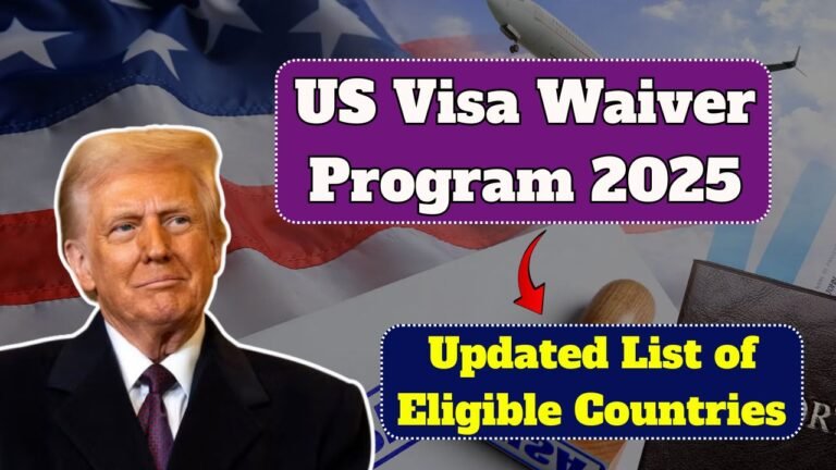 US Visa Waiver Program 2025 – Updated List of Eligible Countries